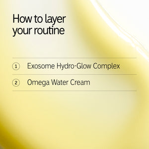 1. Exosome Hydra-Glow Complex 2. Omega Water Cream