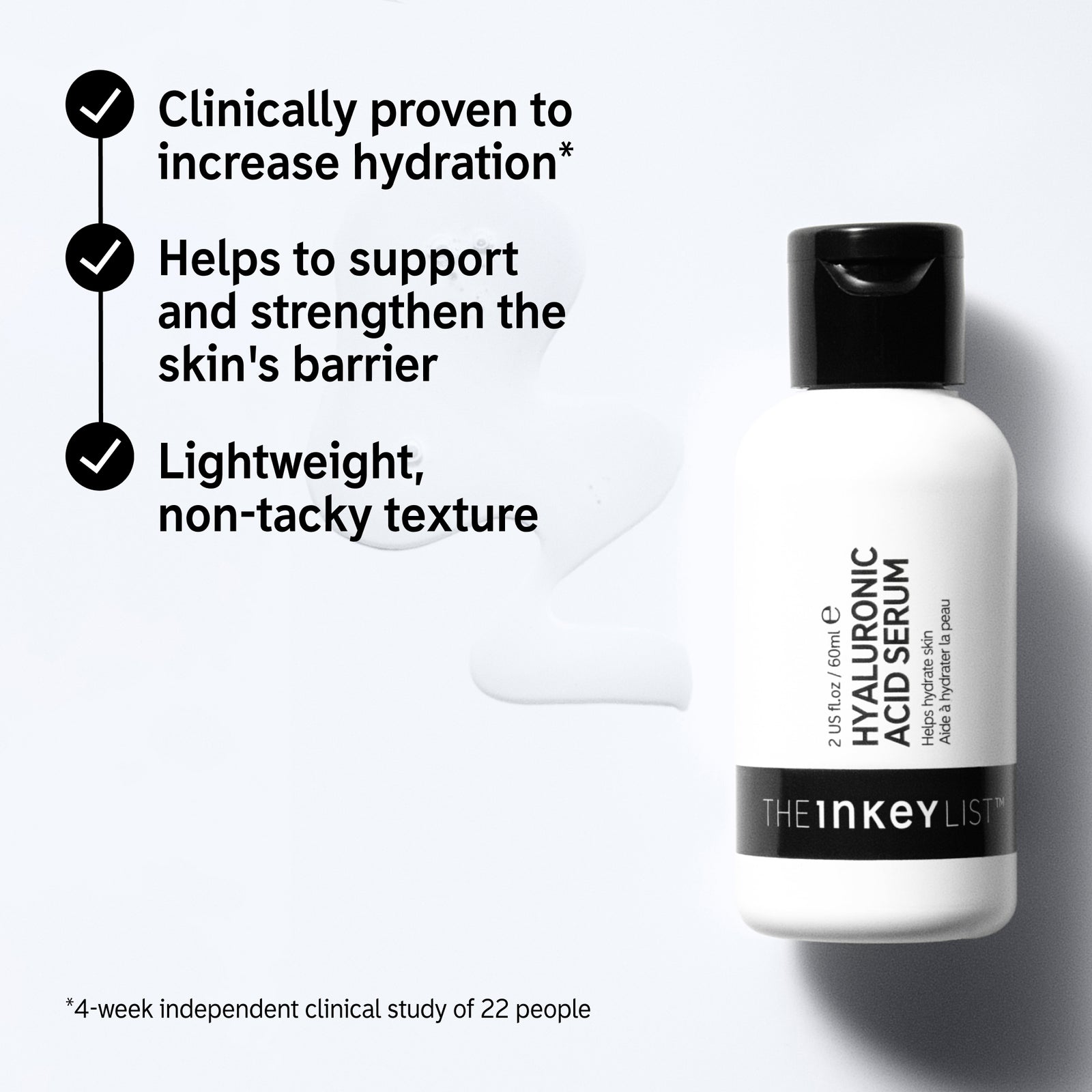 *4-week independent clinical study of 22 people. Clinically proven to increase hydration, support and strengthen the barrier. Lightweight and non tacky