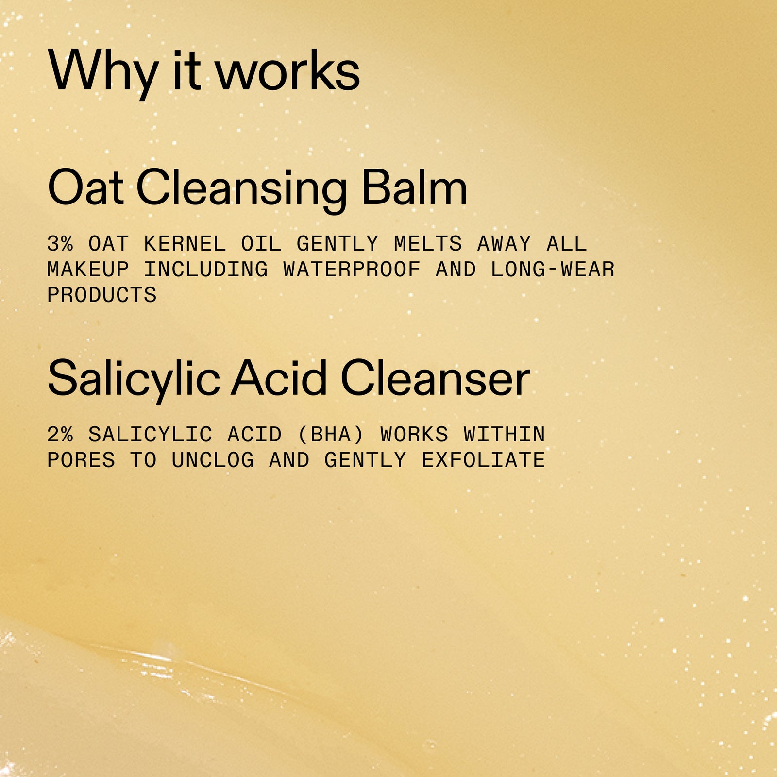Text describing the ingredients and benefits of an oat cleansing balm and salicylic acid cleanser on a beige background.