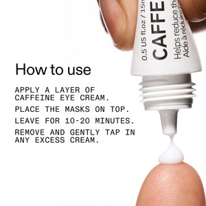 How to use Reusable Eye Patches & Caffeine Eye Cream