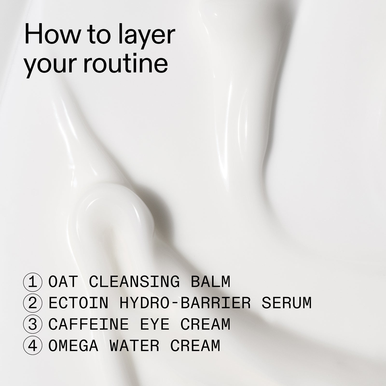Skincare routine steps with product names on a white background