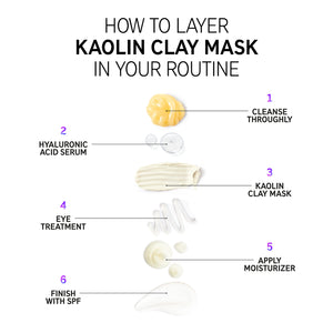 How to layer Kaolin Clay Mask in your routine